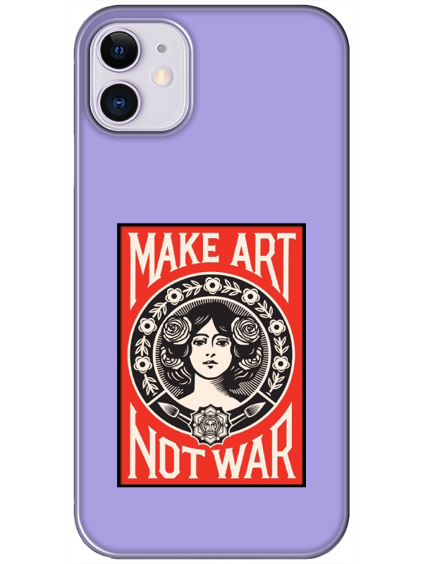 iPhone%2011%20Make%20Art%20Not%20War%20Lila%20Telefon%20Kılıfı