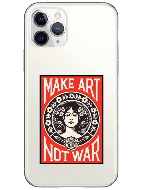 iPhone%2011%20Pro%20Make%20Art%20Not%20War%20Şeffaf%20Telefon%20Kılıfı