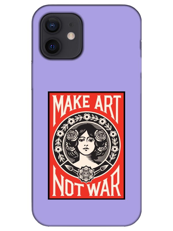 iPhone%2012%20Make%20Art%20Not%20War%20Lila%20Telefon%20Kılıfı