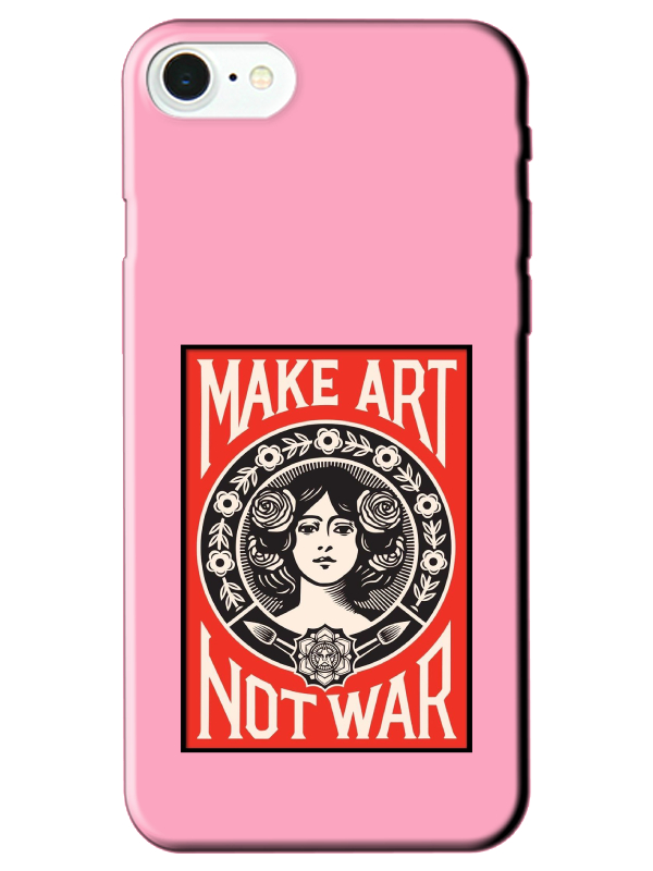 iPhone%207%20Make%20Art%20Not%20War%20Pembe%20Telefon%20Kılıfı