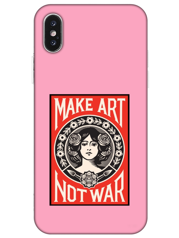 iPhone%20X%20Make%20Art%20Not%20War%20Pembe%20Telefon%20Kılıfı