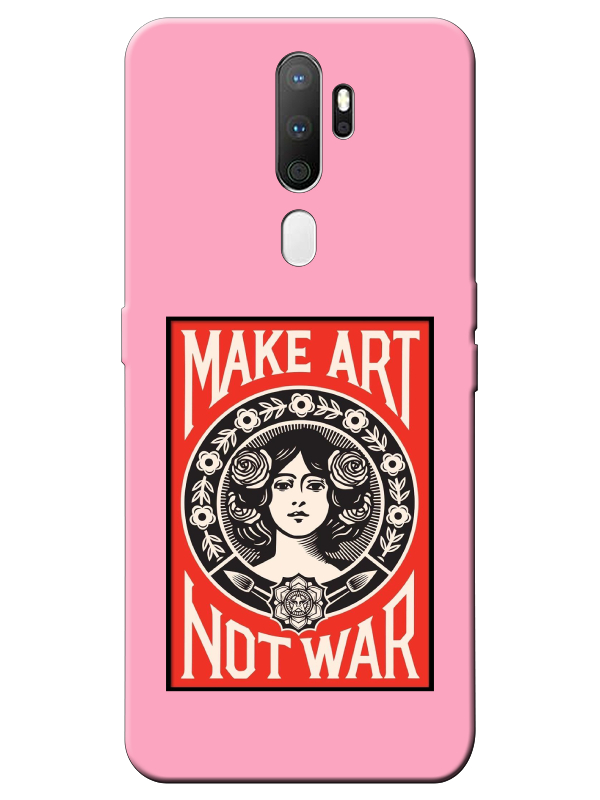 Oppo%20A5%202020%20Make%20Art%20Not%20War%20Pembe%20Telefon%20Kılıfı