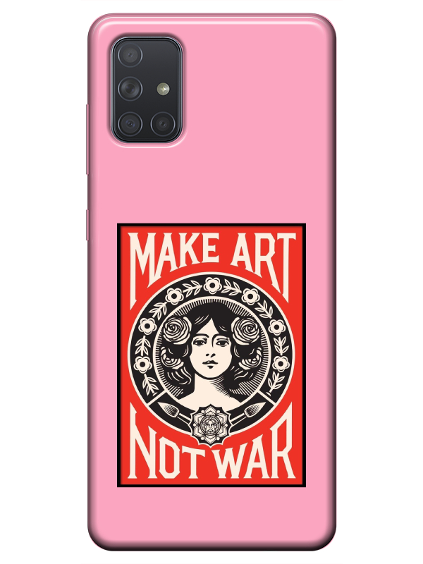 Samsung%20A51%20Make%20Art%20Not%20War%20Pembe%20Telefon%20Kılıfı