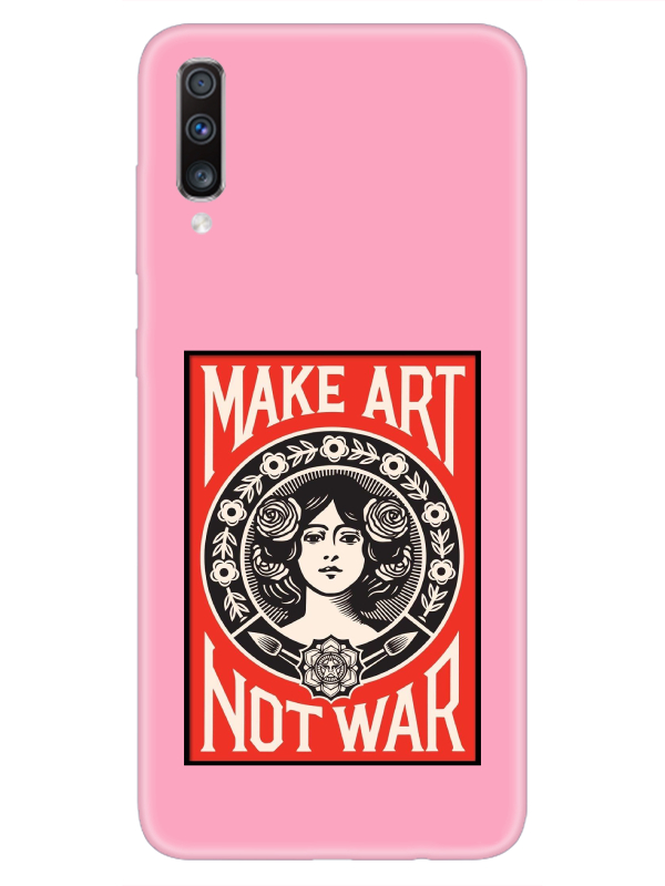 Samsung%20A70%20Make%20Art%20Not%20War%20Pembe%20Telefon%20Kılıfı