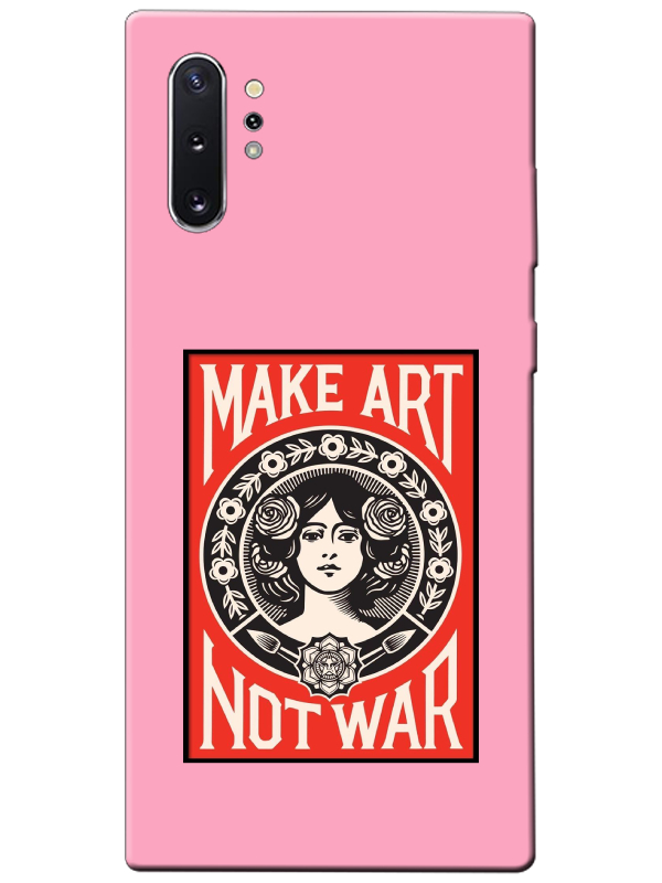 Samsung%20Note%2010%20Plus%20Make%20Art%20Not%20War%20Pembe%20Telefon%20Kılıfı