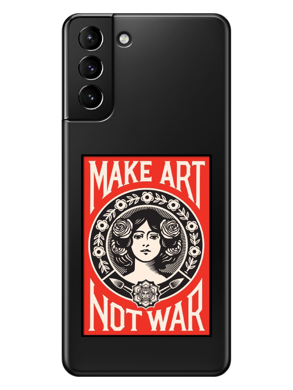 Samsung%20S21%20Make%20Art%20Not%20War%20Şeffaf%20Telefon%20Kılıfı