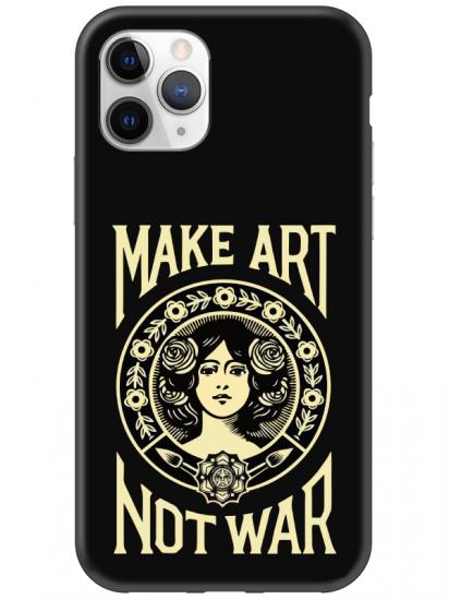 iPhone 11 Pro Make Art Not War Siyah Telefon Kılıfı