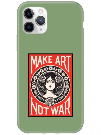 iPhone 11 Pro Make Art Not War Yeşil Telefon Kılıfı