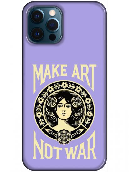 iPhone 12 Pro Make Art Not War Lila Telefon Kılıfı