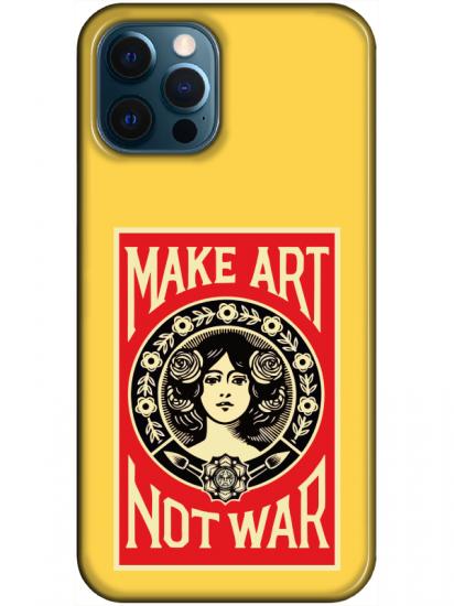 iPhone 12 Pro Make Art Not War Sarı Telefon Kılıfı