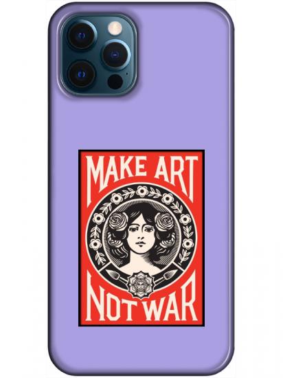 iPhone 12 Pro Make Art Not War Lila Telefon Kılıfı