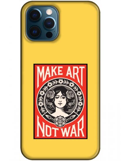 iPhone 12 Pro Make Art Not War Sarı Telefon Kılıfı