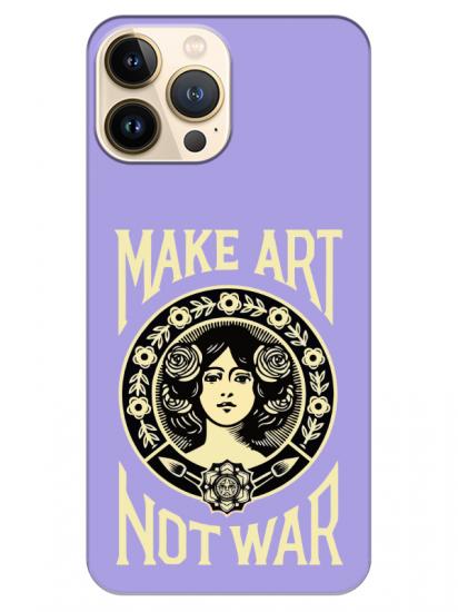 iPhone 13 Pro Make Art Not War Lila Telefon Kılıfı