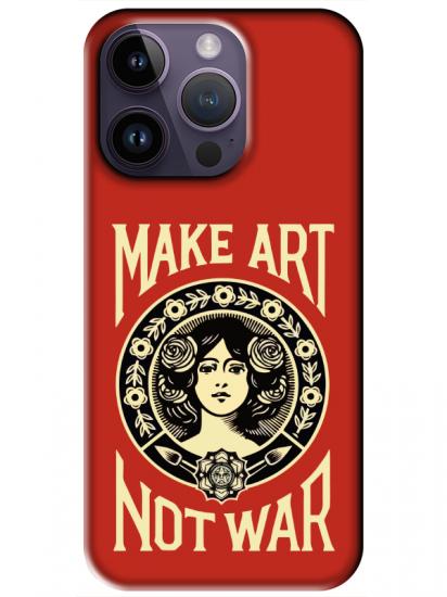 iPhone 14 Pro Max Make Art Not War Kırmızı Telefon Kılıfı