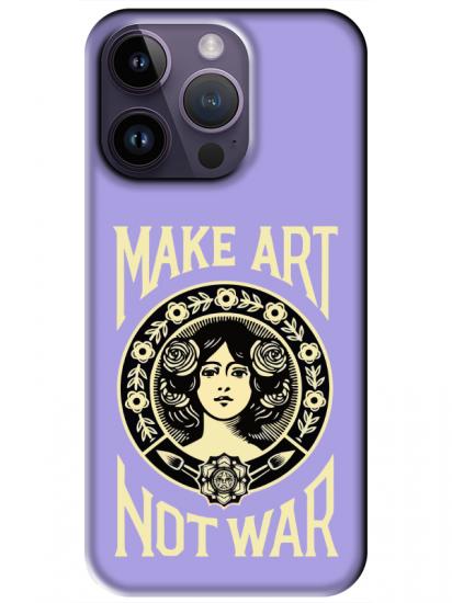 iPhone 14 Pro Max Make Art Not War Lila Telefon Kılıfı