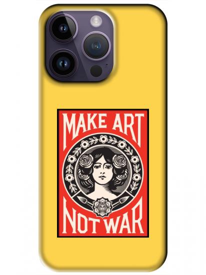 iPhone 14 Pro Max Make Art Not War Sarı Telefon Kılıfı