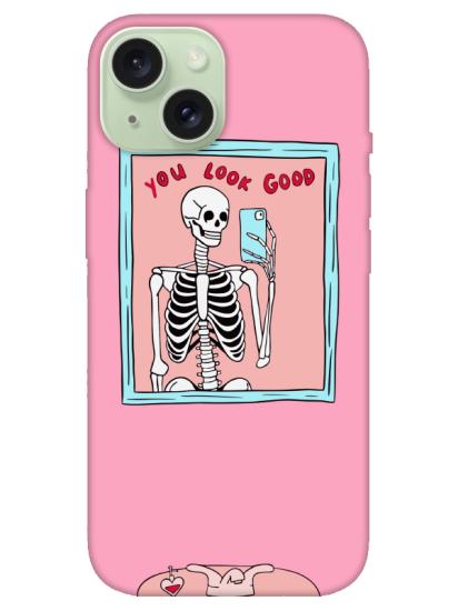 iPhone 15 Plus You Look Good İskelet Pembe Telefon Kılıfı