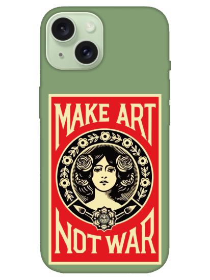 iPhone 15 Make Art Not War Yeşil Telefon Kılıfı