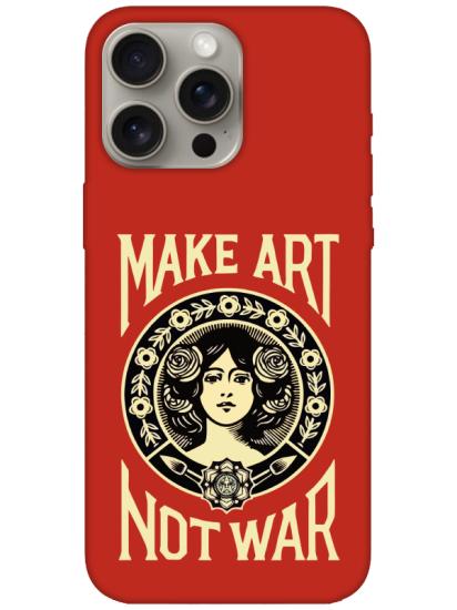 iPhone 16 Pro Max Make Art Not War Kırmızı Telefon Kılıfı