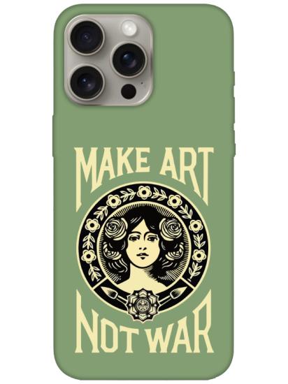 iPhone 15 Pro Make Art Not War Yeşil Telefon Kılıfı