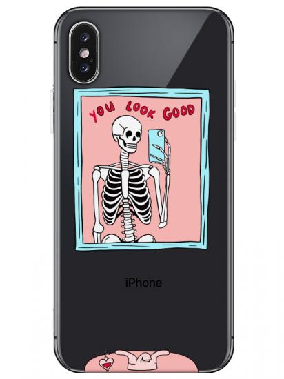 iPhone XS Max You Look Good İskelet Şeffaf Telefon Kılıfı