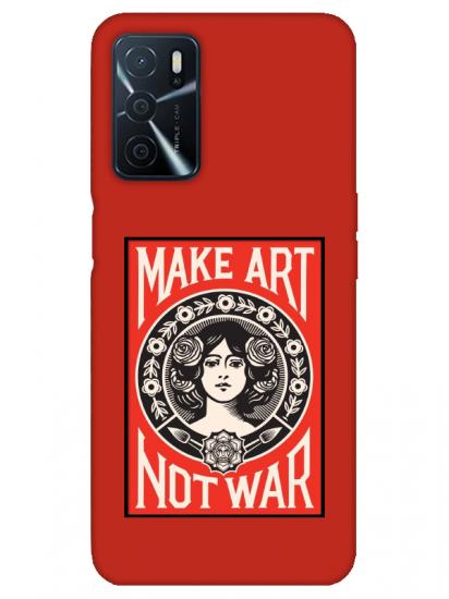 Oppo A16 Make Art Not War Kırmızı Telefon Kılıfı