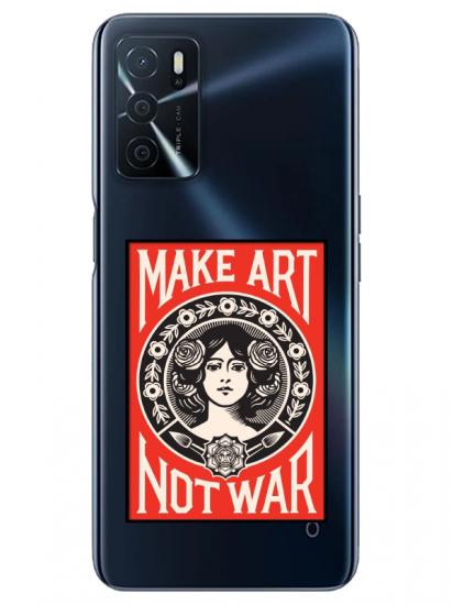 Oppo A16 Make Art Not War Şeffaf Telefon Kılıfı