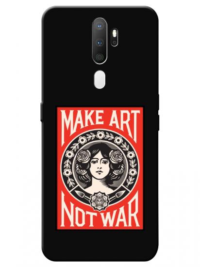 Oppo A9 2020 Make Art Not War Siyah Telefon Kılıfı