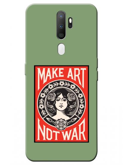 Oppo A9 2020 Make Art Not War Yeşil Telefon Kılıfı