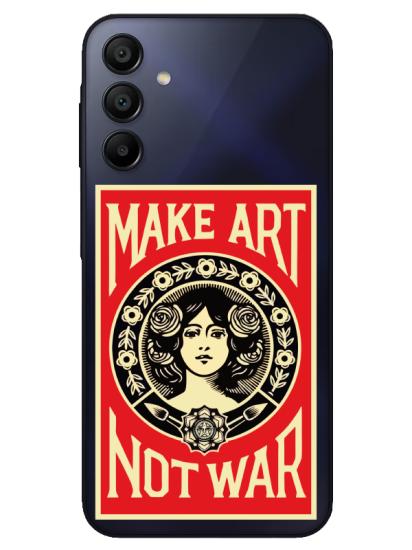 Samsung A15 Make Art Not War Şeffaf Telefon Kılıfı