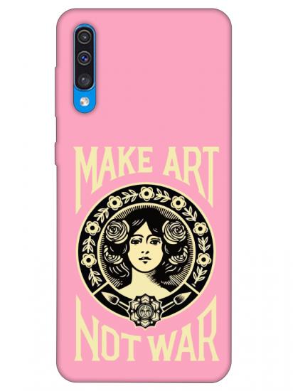 Samsung A30s Make Art Not War Pembe Telefon Kılıfı