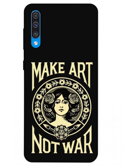 Samsung A50 Make Art Not War Siyah Telefon Kılıfı