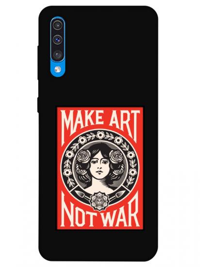 Samsung A50 Make Art Not War Siyah Telefon Kılıfı