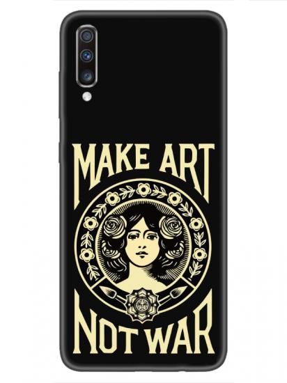 Samsung A70 Make Art Not War Siyah Telefon Kılıfı