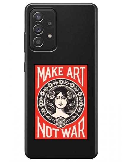 Samsung A72 Make Art Not War Şeffaf Telefon Kılıfı