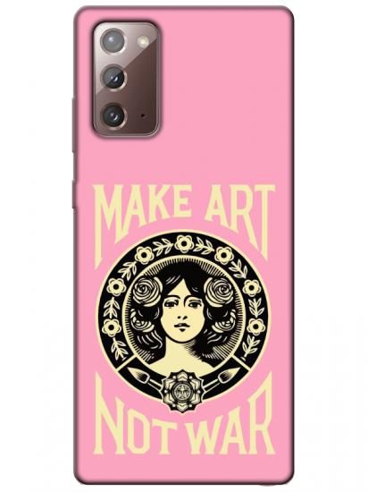 Samsung Note 20 Make Art Not War Pembe Telefon Kılıfı