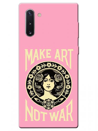 Samsung Note 10 Make Art Not War Pembe Telefon Kılıfı