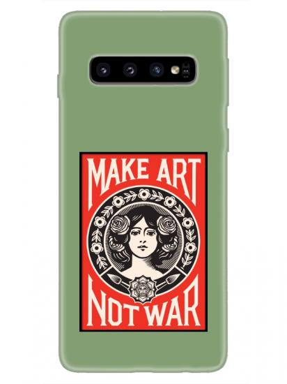 Samsung S10 Make Art Not War Yeşil Telefon Kılıfı