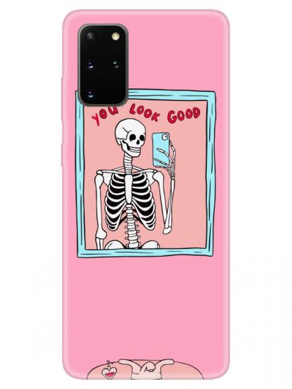 Samsung S20 Plus You Look Good İskelet Pembe Telefon Kılıfı