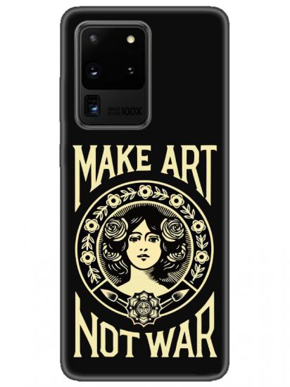 Samsung S20 Ultra Make Art Not War Siyah Telefon Kılıfı