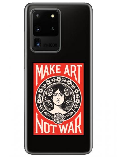 Samsung S20 Ultra Make Art Not War Şeffaf Telefon Kılıfı