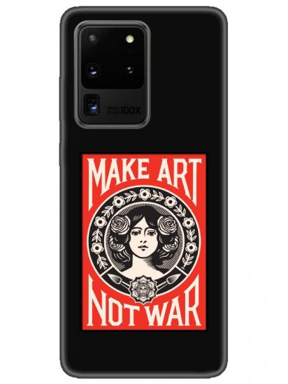 Samsung S20 Ultra Make Art Not War Siyah Telefon Kılıfı