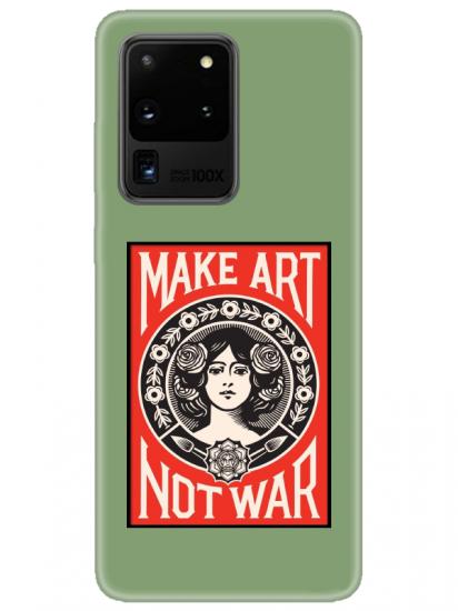 Samsung S20 Ultra Make Art Not War Yeşil Telefon Kılıfı