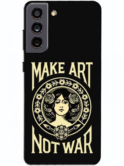 Samsung S21 FE Make Art Not War Siyah Telefon Kılıfı