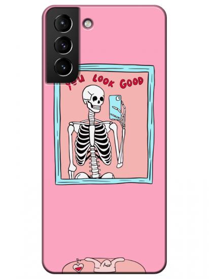 Samsung S21 Plus You Look Good İskelet Pembe Telefon Kılıfı