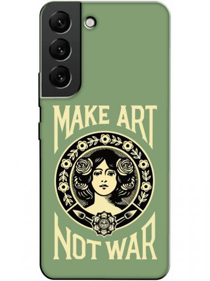 Samsung S22 Plus Make Art Not War Yeşil Telefon Kılıfı