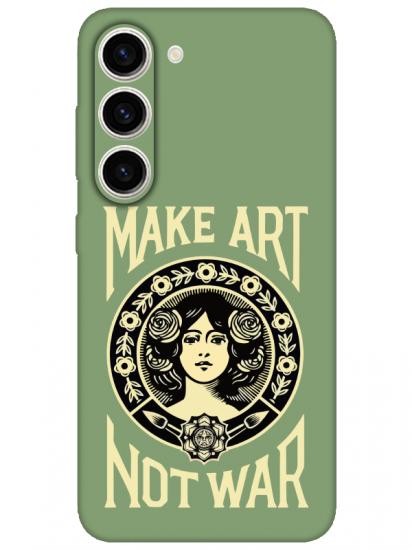 Samsung S23 Make Art Not War Yeşil Telefon Kılıfı