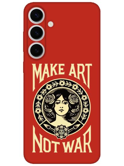 Samsung S24 Make Art Not War Kırmızı Telefon Kılıfı