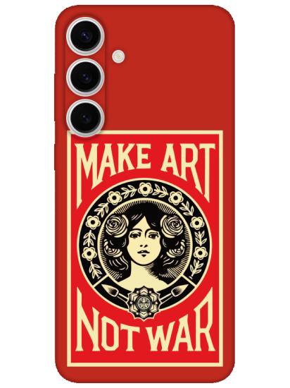 Samsung S24 Make Art Not War Kırmızı Telefon Kılıfı