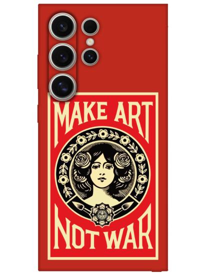 Samsung S24 Ultra Make Art Not War Kırmızı Telefon Kılıfı